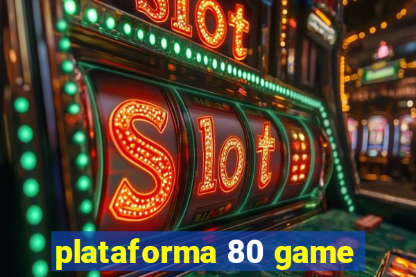 plataforma 80 game